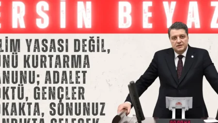 İYİ Partili Ersin Beyaz: “İklim yasası değil, günü kurtarma kanunu; adalet çöktü, gençler sokakta, sonunuz sandıkta gelecek”